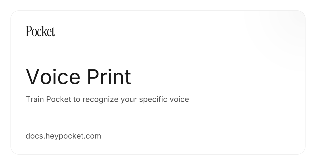 Voice Print | Pocket Docs