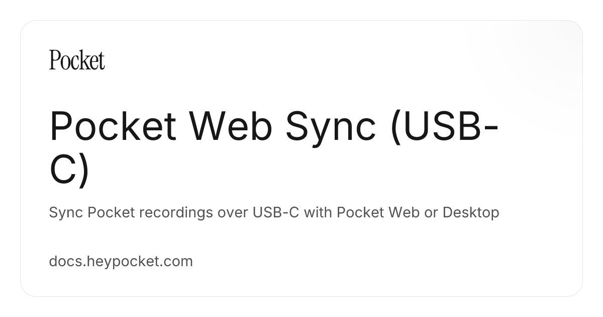 Pocket Web Sync: Sync Recordings Over USB-C | Pocket Docs
