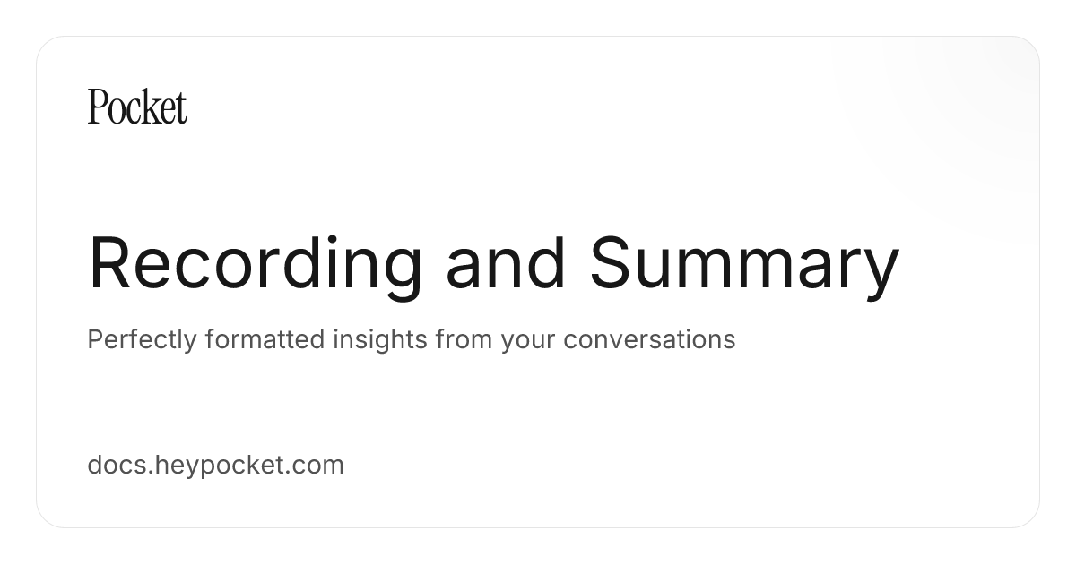 Pocket Recording Summaries and AI Notes | Pocket Docs